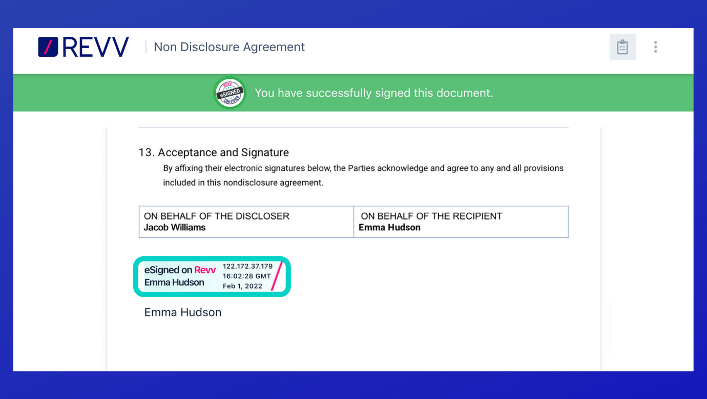 After a document is signed electronically, Revv permanently marks the signatures in the document along with the date and time stamp.