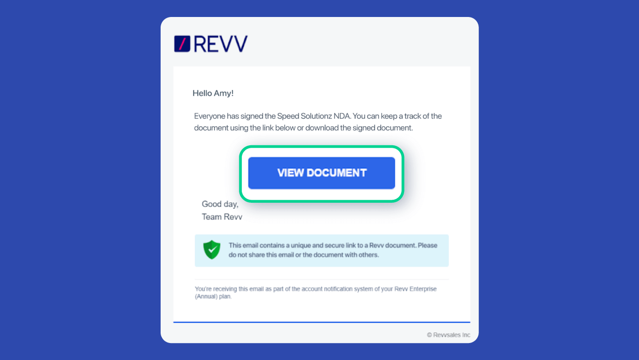 Revv emails the electronically signed documents to both recipient and sender for record purposes.