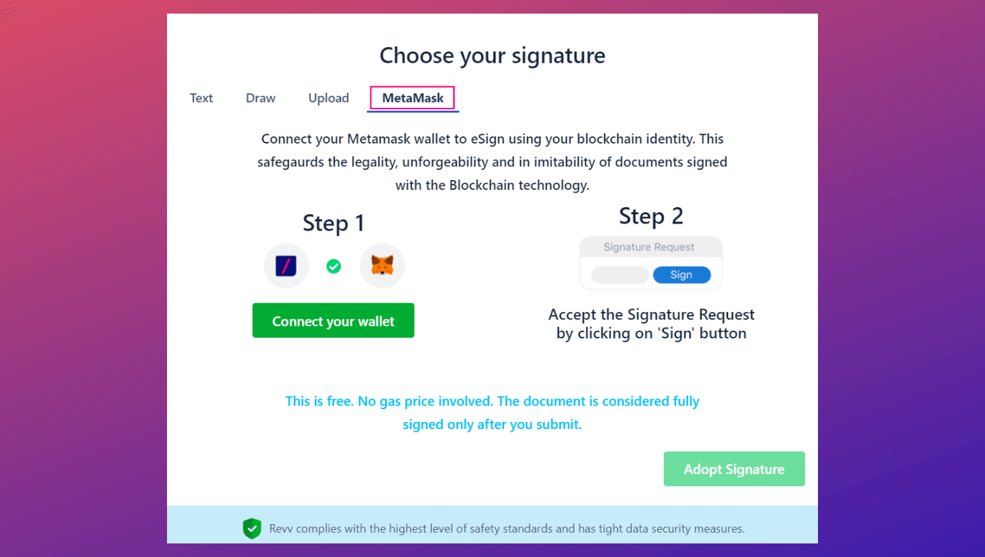 Users can sign off documents using their crypto-wallets like MetaMask
