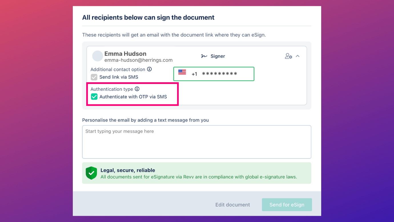 Senders can quickly authenticate recipient identity via mail or by SMS OTP generation